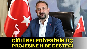 Çiğli Belediyesi’nin Üç Projesine Hibe Desteği