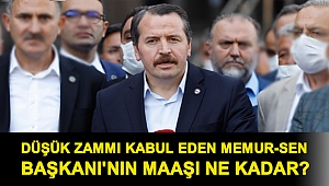 Düşük zammı kabul eden Memur-Sen Başkanı'nın maaşı ne kadar?