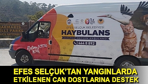 EFES SELÇUK’TAN YANGINLARDA ETKİLENEN CAN DOSTLARINA DESTEK
