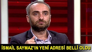İsmail Saymaz’ın yeni adresi belli oldu
