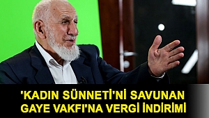 'Kadın sünneti'ni savunan Gaye Vakfı'na vergi indirimi