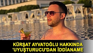 Kürşat Ayvatoğlu hakkında 'uyuşturucu'dan iddianame
