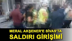 Meral Akşener'e Sivas'ta saldırı girişimi