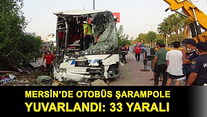 Mersin’de otobüs şarampole yuvarlandı: 33 yaralı