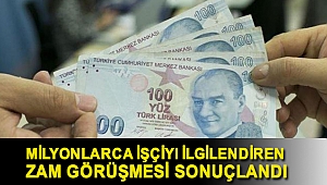 Milyonlarca işçiyi ilgilendiren zam görüşmesi sonuçlandı