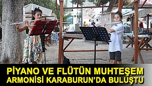 Piyano ve flütün muhteşem armonisi Karaburun’da buluştu