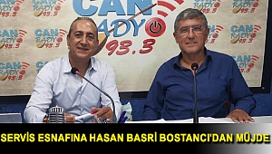 Servis esnafına Hasan Basri Bostancı'dan müjde