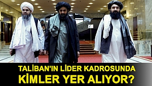 Taliban'ın lider kadrosunda kimler yer alıyor?