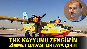 THK kayyumu Zengin'in zimmet davası ortaya çıktı