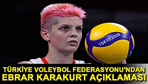 Türkiye Voleybol Federasyonu'ndan Ebrar Karakurt açıklaması