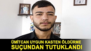Ümitcan Uygun kasten öldürme suçundan tutuklandı