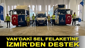 Van’daki sel felaketine İzmir’den destek