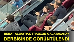 Berat Albayrak Trabzon-Galatasaray derbisinde görüntülendi