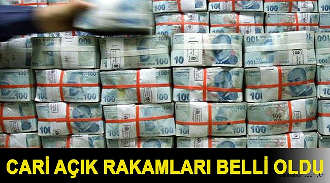 Cari açık rakamları belli oldu