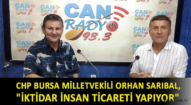 CHP Bursa Milletvekili Orhan Sarıbal,