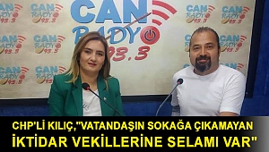 CHP'Lİ KILIÇ,