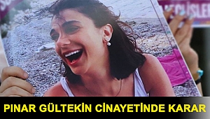 Cumhuriyet Başsavcılığı'ndan Pınar Gültekin cinayetinde karar