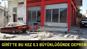 Girit'te bu kez 5.3 büyüklüğünde deprem