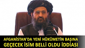 Reuters duyurdu: Afganistan'da yeni hükümetin başına geçecek isim belli oldu iddiası