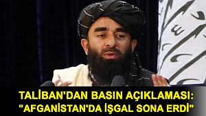 Taliban'dan basın açıklaması:
