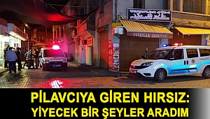Tornavidayla pilavcıya giren hırsız: Yiyecek bir şeyler aradım, o sırada polisler geldi