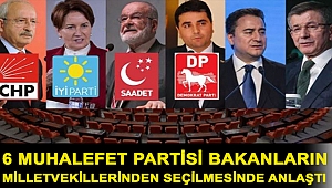 6 muhalefet partisi bakanların milletvekillerinden seçilmesinde anlaştı