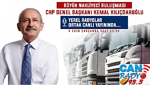 BÜYÜK NAKLİYECİ BULUŞMASI CANLI YAYINDA 'CAN RADYO'DA