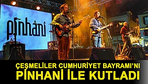 Çeşmeliler Cumhuriyet Bayramı’nı Pinhani ile kutladı