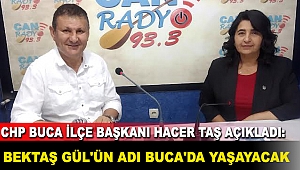 CHP Buca İlçe Başkanı Hacer Taş açıkladı: Bektaş Gül'ün adı Buca'da yaşayacak