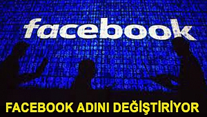 Facebook adını değiştiriyor