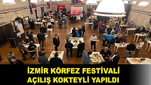 İzmir Körfez Festivali açılış kokteyli yapıldı