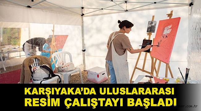 Karşıyaka’da Uluslararası Resim Çalıştayı başladı