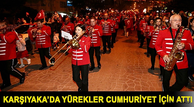 Karşıyaka’da yürekler Cumhuriyet için attı