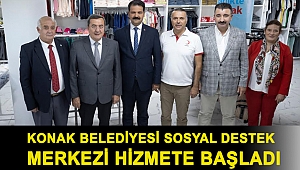 Konak Belediyesi Sosyal Destek Merkezi hizmete başladı