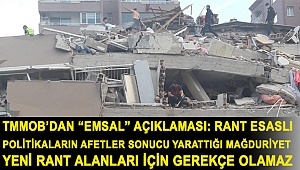 TMMOB’dan “emsal” açıklaması: Rant esaslı politikaların afetler sonucu yarattığı mağduruyet yeni rant alanları için gerekçe olamaz
