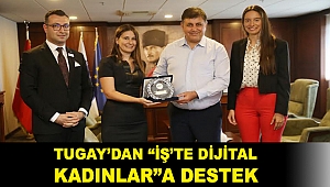 Tugay’dan “İş’te Dijital Kadınlar”a destek