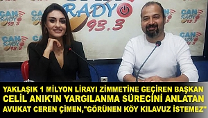 YAKLAŞIK 1 MİLYON LİRAYI ZİMMETİNE GEÇİREN BAŞKAN CELİL ANIK'IN YARGILANMA SÜRECİNİ ANLATAN AVUKAT CEREN ÇİMEN,