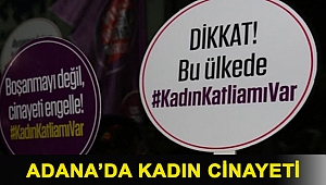 Adana’da kadın cinayeti: Apartman bahçesinde bulundu