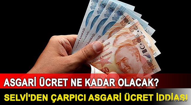 Asgari ücret ne kadar olacak? Selvi'den '3 bin 600 TL' iddiası
