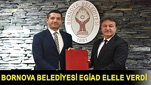 Bornova Belediyesi EGİAD elele verdi