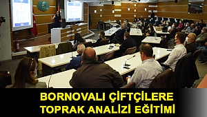 Bornovalı çiftçilere toprak analizi eğitimi