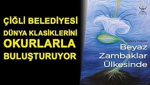 Çiğli Belediyesi Dünya Klasiklerini Okurlarla Buluşturuyor