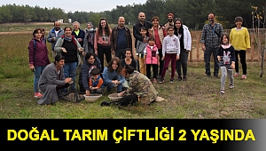 Doğal Tarım Çiftliği 2 yaşında