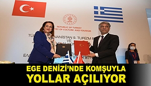 EGE DENİZİ’NDE KOMŞUYLA YOLLAR AÇILIYOR