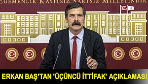 Erkan Baş'tan 'üçüncü ittifak' açıklaması