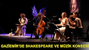 Gaziemir’de Shakespeare ve Müzik konseri