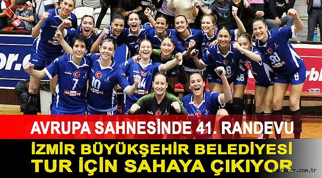 İzmir Büyükşehir Belediyesi tur için sahaya çıkıyor