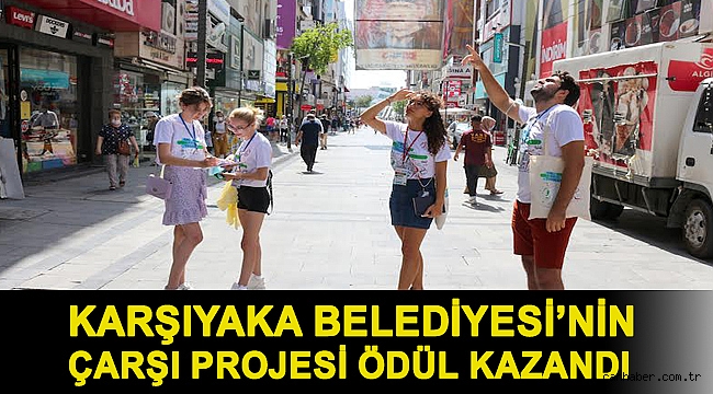 Karşıyaka Belediyesi’nin çarşı projesi ödül kazandı