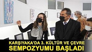 Karşıyaka’da 3. Kültür ve Çevre Sempozyumu başladı