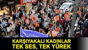 Karşıyakalı kadınlar tek ses, tek yürek